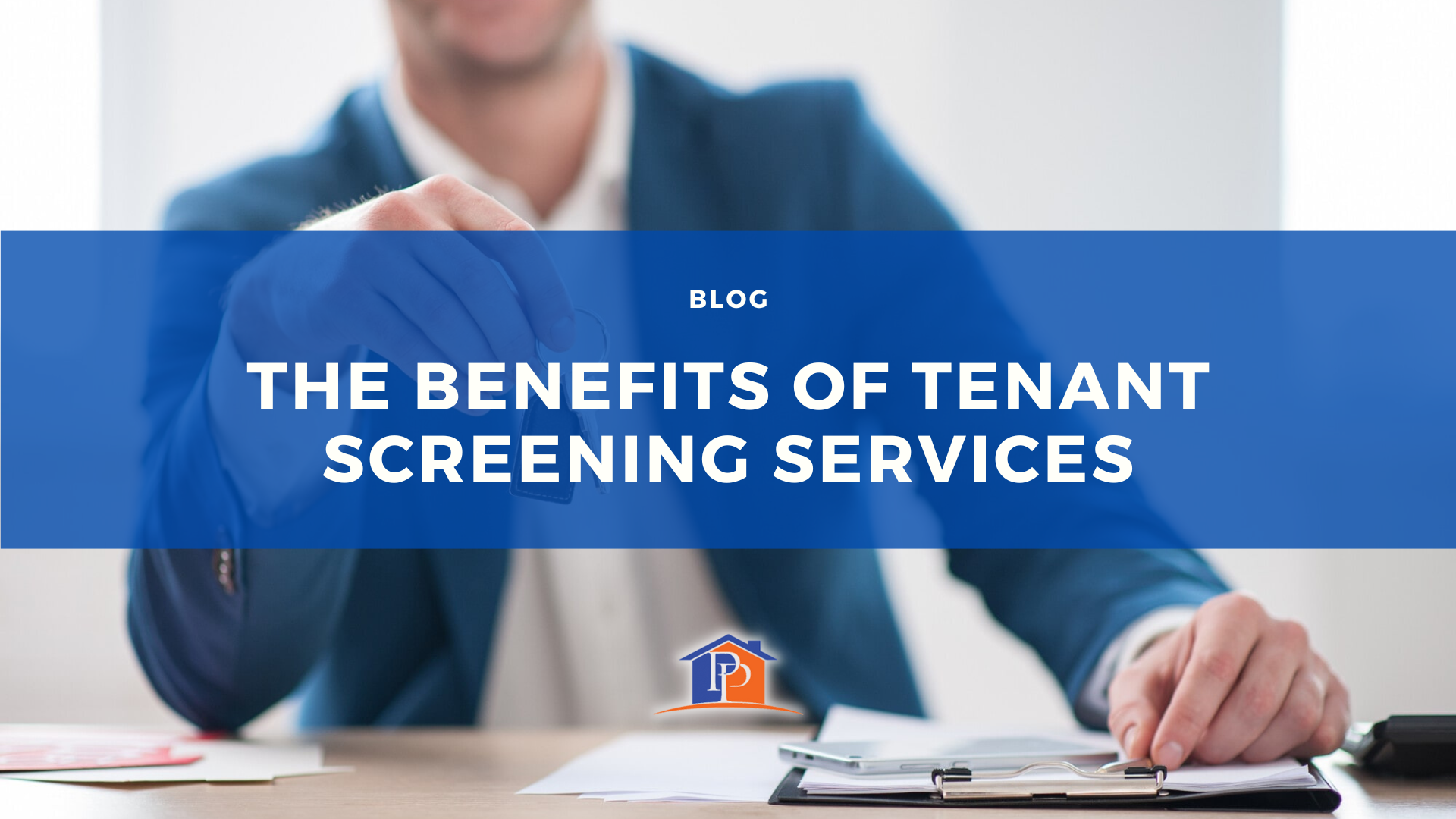 The Benefits of Tenant Screening Services